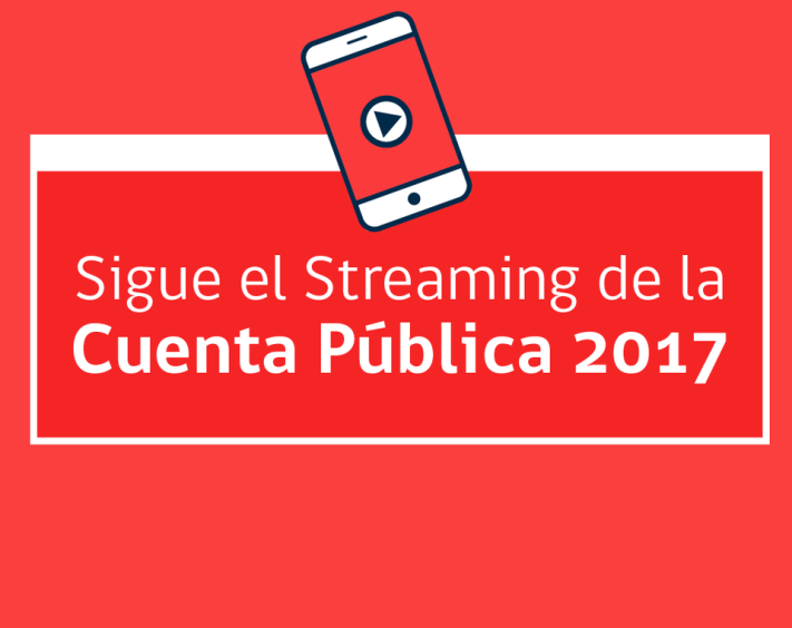 Streaming Cuenta Pública 2017