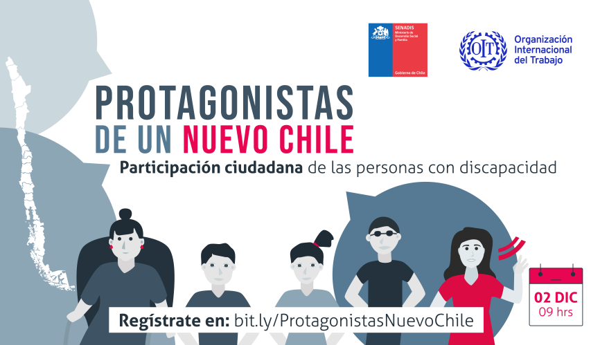 SENADIS y OIT invitan al diálogo “Protagonistas de un Nuevo Chile”