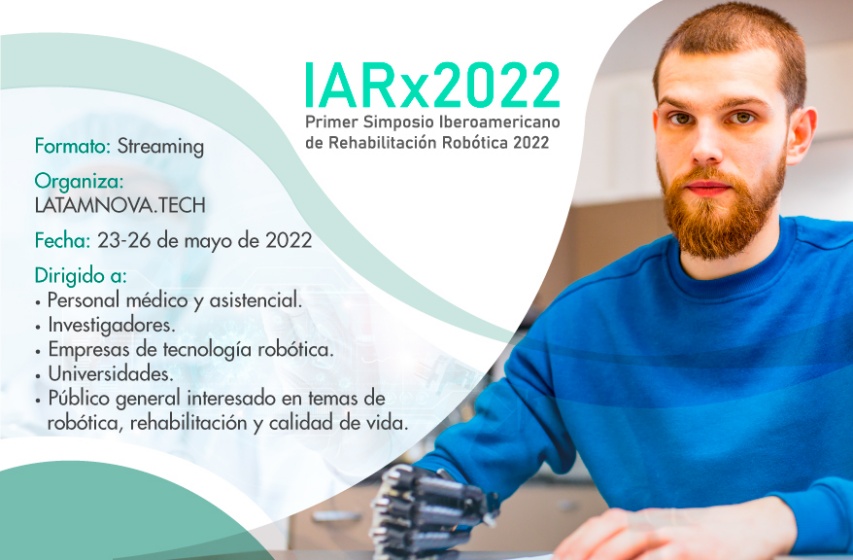 Afiche de IARX2022, el primer Simposio Iberoamericano de Rehabilitación Robótica