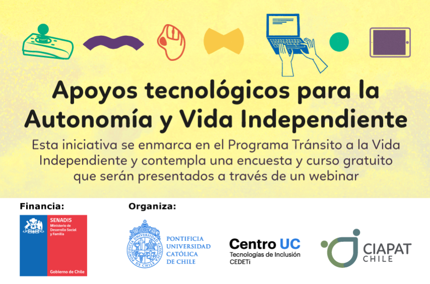 CEDETi UC y CIAPAT Chile lanzan iniciativa de Apoyos Tecnológicos para la autonomía y vida independiente